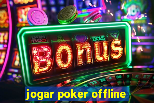 jogar poker offline